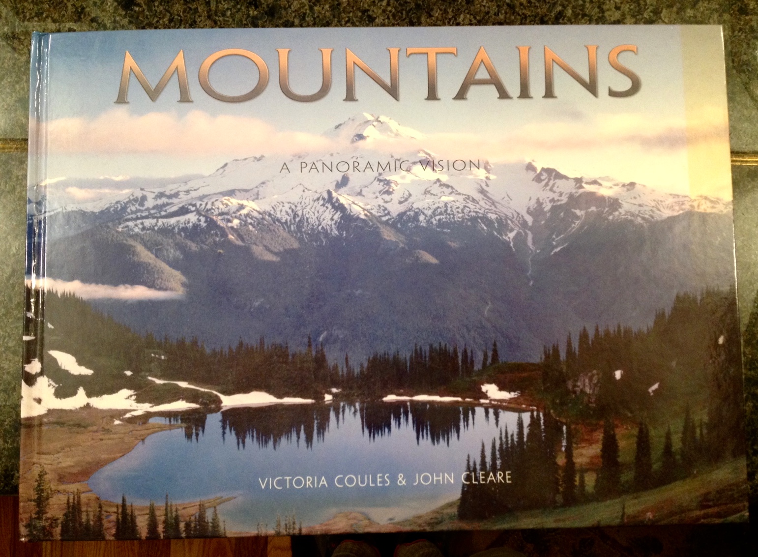 Mountains: A Panoramic Vision Book Cover Showing Image Lake & Glacier Peak
